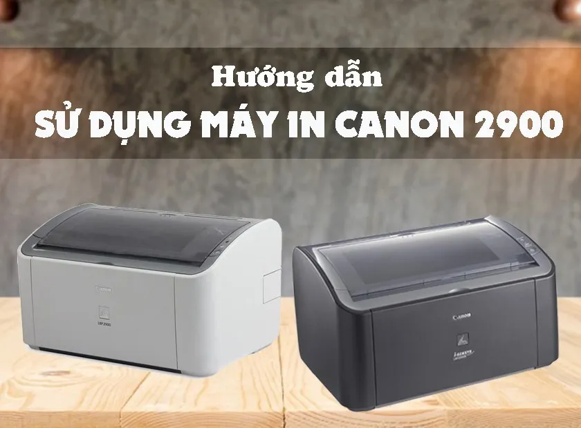 Máy in Canon 2900 trên bàn làm việc